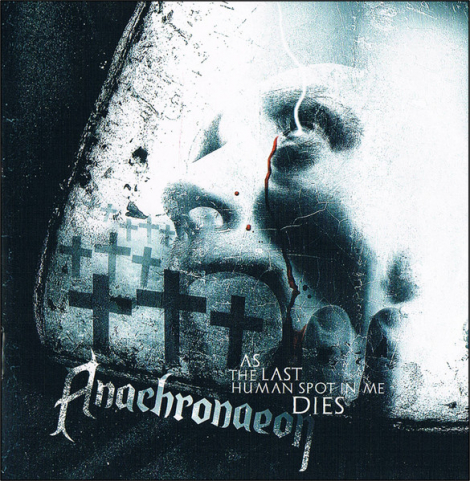 Anachronaeon - As The Last Human Spot In Me Dies (CD)