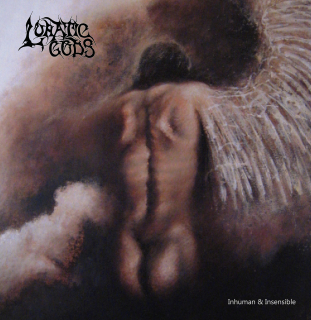 Lunatic Gods: Inhuman & Insensible (LP)