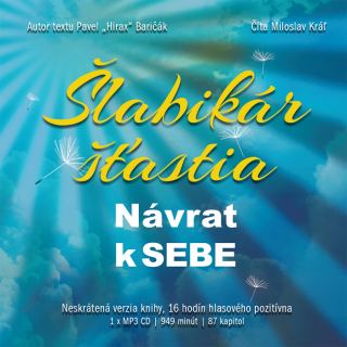 Šlabikár šťastia 1. - Návrat k SEBE (audiokniha, Pavel "Hirax" Baričák)