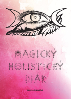 Magický holistický kalendár: Nezávislý na ročnom období (kniha, Daniela Bindasová)
